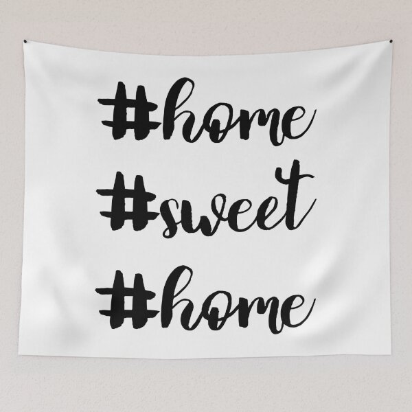 Item preview, Home Sweet Home with hashtags designed and sold by YYZDesign.