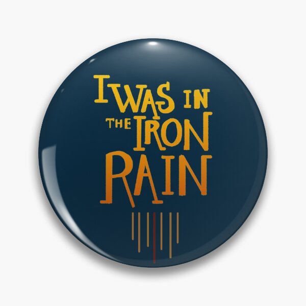 Item preview, I was in the iron rain designed and sold by am2c.