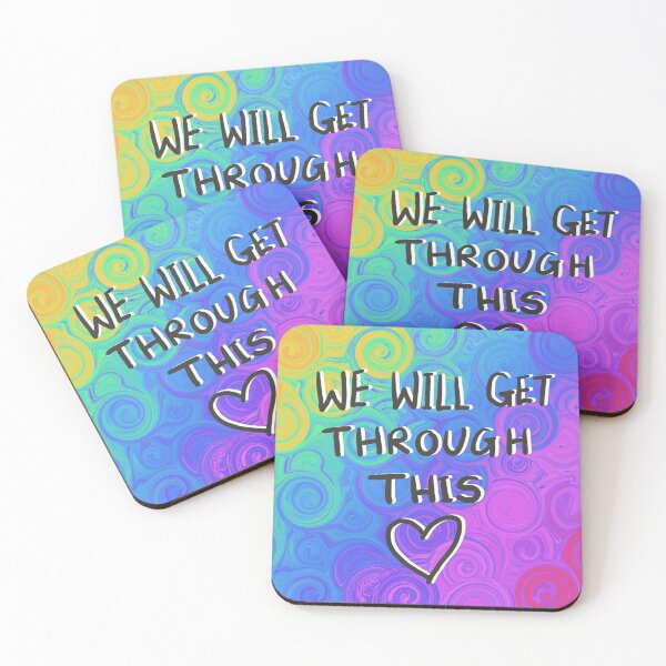 Item preview, We will get through this designed and sold by Louisa Dent.