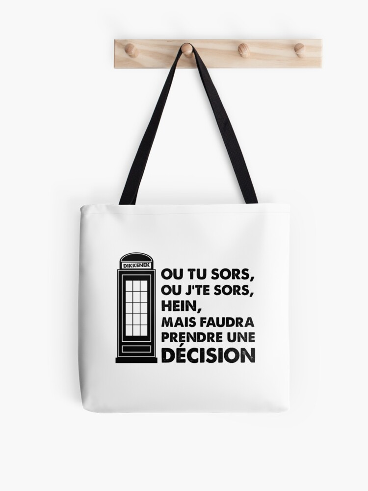 Either You Go Out Or I Go Out Dikkenek Tote Bag By Grafeek Redbubble