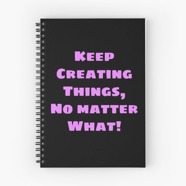 Item preview, Keep Creating Things, No Matter What! - Lavender With Black Background designed and sold by snail-galaxy.