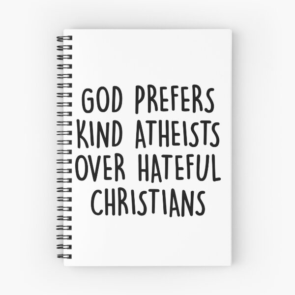 Item preview, God Prefers Kind Atheists Over Hateful Christians  designed and sold by deniz29.