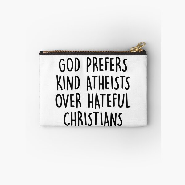 Item preview, God Prefers Kind Atheists Over Hateful Christians  designed and sold by deniz29.
