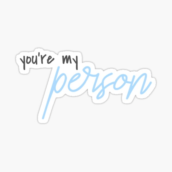 Item preview, you're my person designed and sold by crackheadruelx.