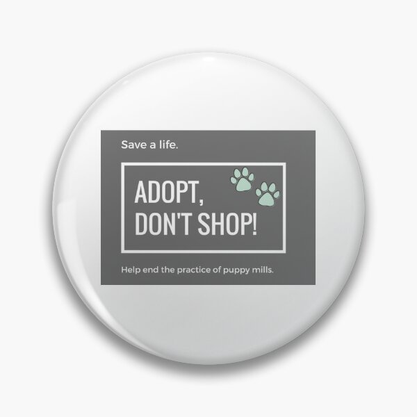 Item preview, Adopt, Don't Shop! - All Profits Go To the Humane Society designed and sold by kyra8214.
