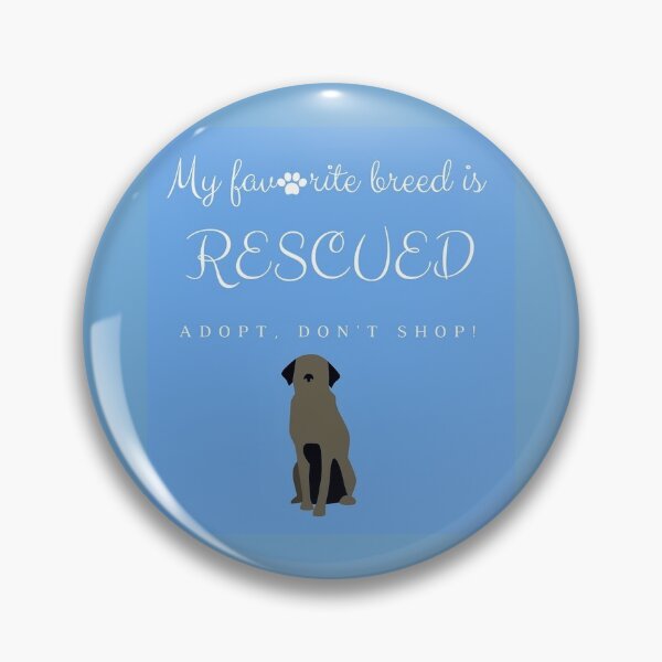Item preview, My Favorite Breed Is Rescued! All Profits Go To Humane Society designed and sold by kyra8214.