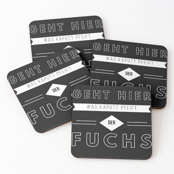 The Ritters Memes I Geht hier was kaputt pfeift der Fuchs Coasters (Set of 4)