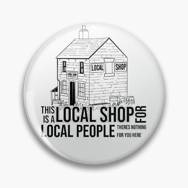 Item preview, This is a Local Shop for Local People designed and sold by Meta Cortex.