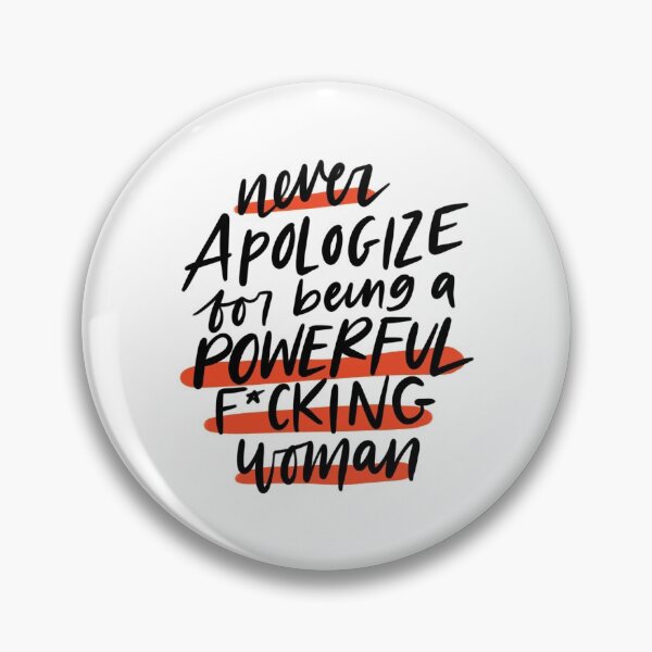 Item preview, never apologize for being a powerful f*cking woman designed and sold by bytaryn.