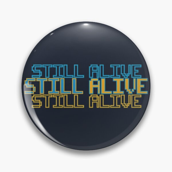 Item preview, Still Alive designed and sold by RinaSaGa.