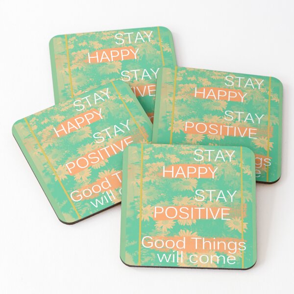Item preview, Stay Happy, Stay Positive, Good things will come! designed and sold by Sadaf Dalir.