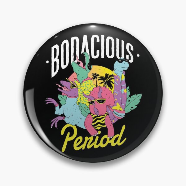 Item preview, THE BODACIOUS PERIOD designed and sold by jasebro.