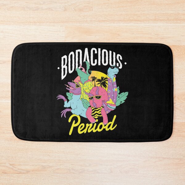 Item preview, THE BODACIOUS PERIOD designed and sold by jasebro.