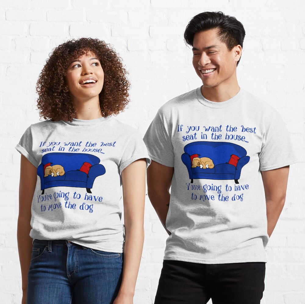 Best Seat In The House Classic T-Shirt