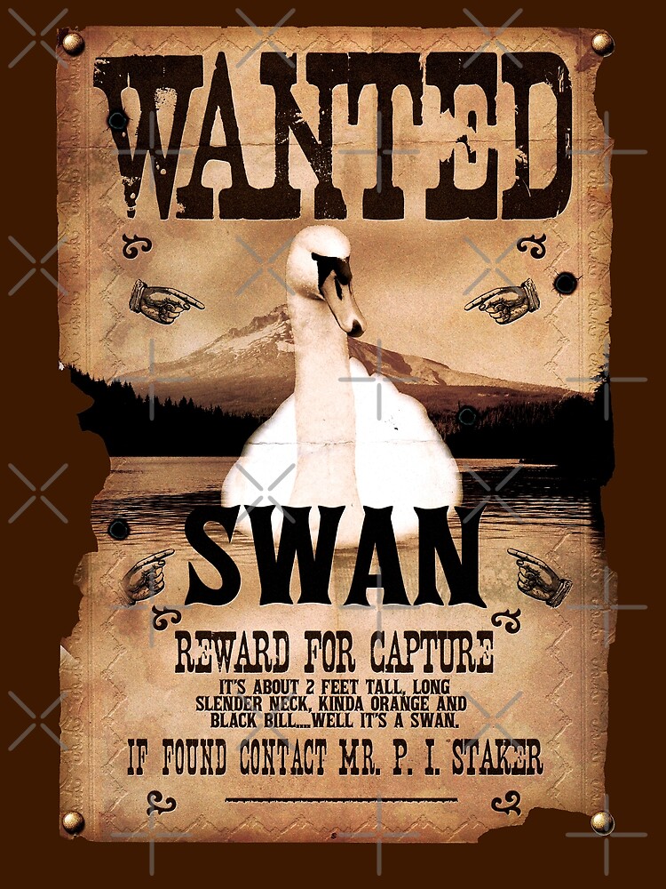 "Wanted Swan" Art Print by McPod Redbubble