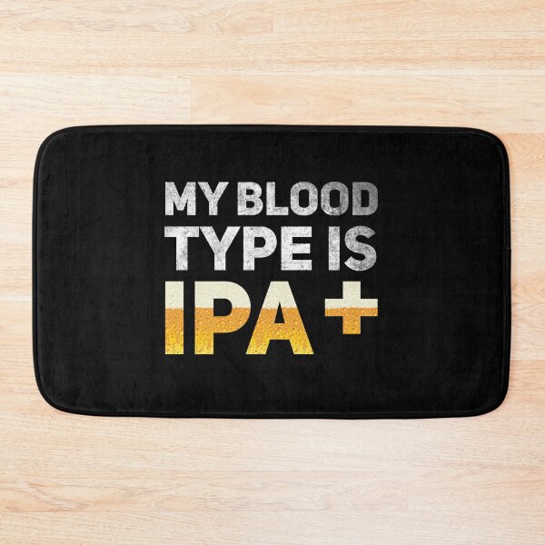Artikelvorschau, Meine Blutgruppe ist IPA + entworfen und verkauft von Byfab.