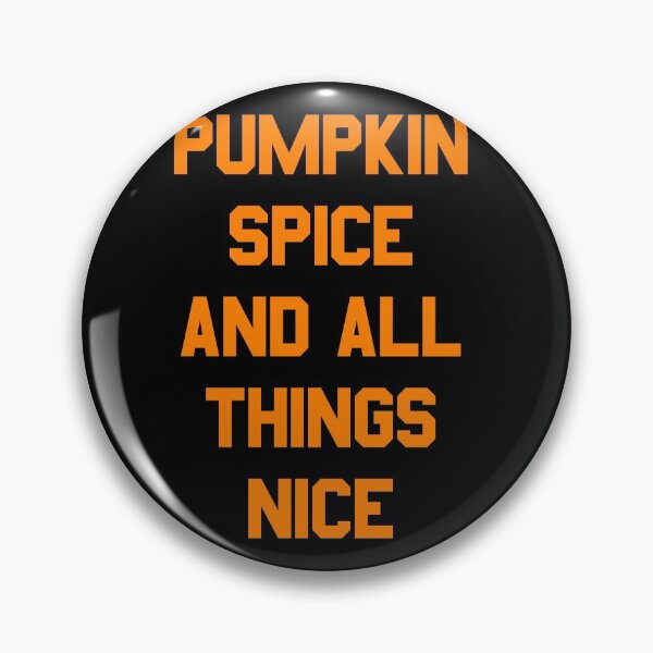 Item preview, Pumpkin Spice and All Things Nice designed and sold by flippinsg.