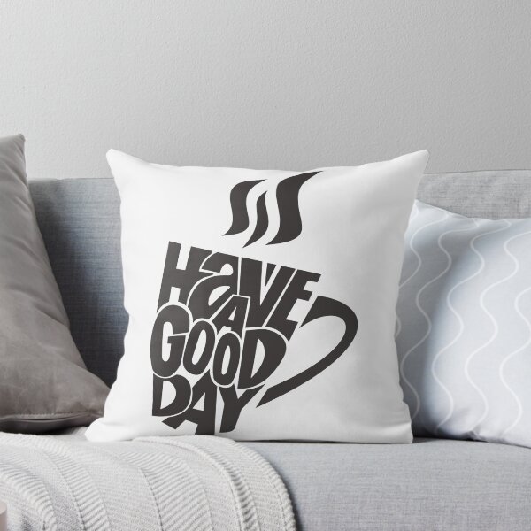 Item preview, Inspirational Coffee Quote Have a good day designed and sold by TamGustam.