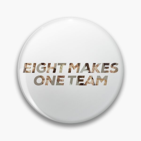 Item preview, 8 Makes One Team designed and sold by tiffanyyen.