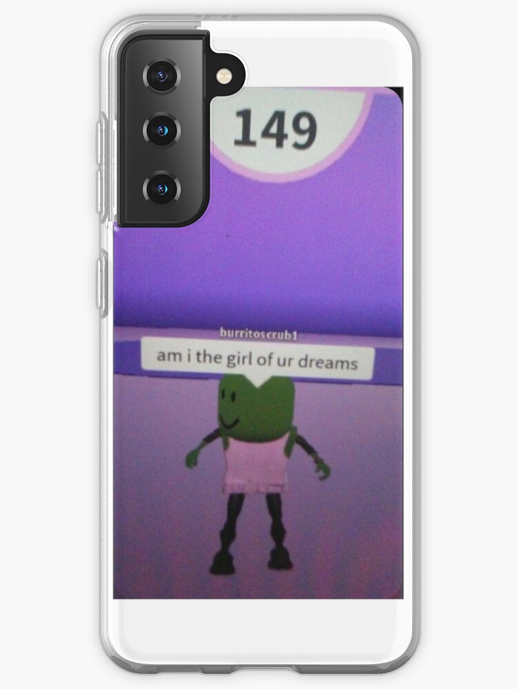 Roblox Am I The Girl Of Your Dreams Meme Case Skin For Samsung Galaxy By Callietipton Redbubble