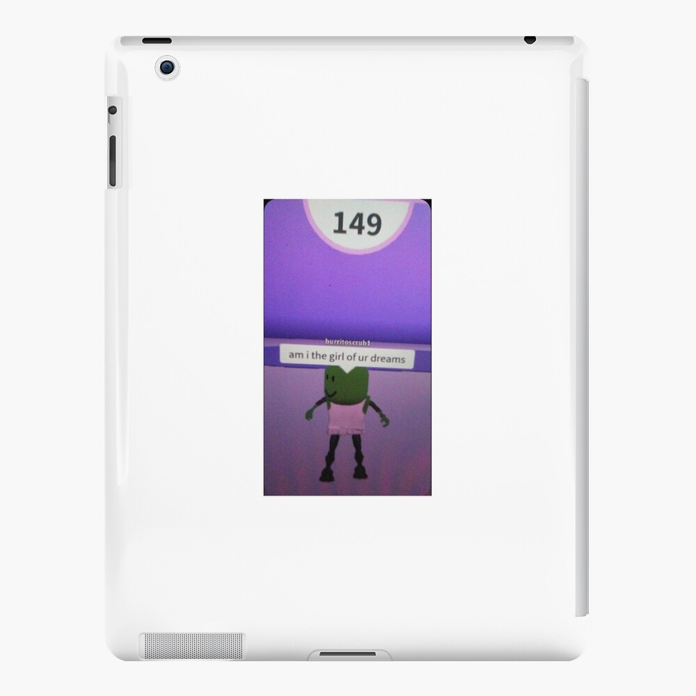 Roblox Am I The Girl Of Your Dreams Meme Ipad Case Skin By