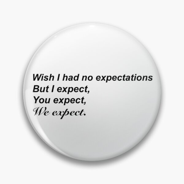 Item preview, I Expect, You Expect, We Expect designed and sold by tiffanyyen.