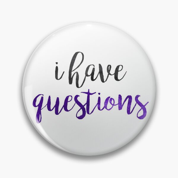 Item preview, I Have Questions designed and sold by tiffanyyen.