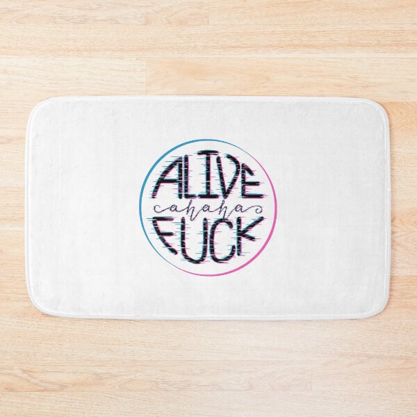 Item preview, Alive ahaha Fuck designed and sold by Cbusch.