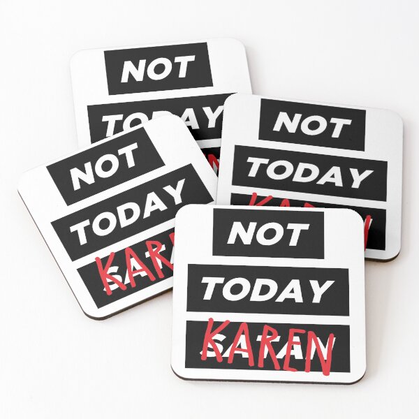 Item preview, Not Today, Karen designed and sold by thisIsIconik.