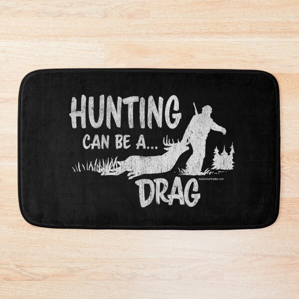 Item preview, Deer Hunting Can Be A Drag designed and sold by CIDesign.