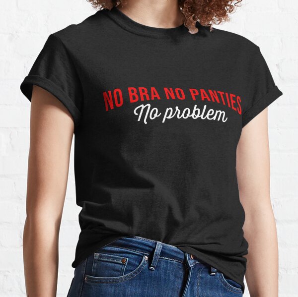  Womens No Bra No Panties No Problem - Women Join the Club -  Funny V-Neck T-Shirt : Clothing, Shoes & Jewelry