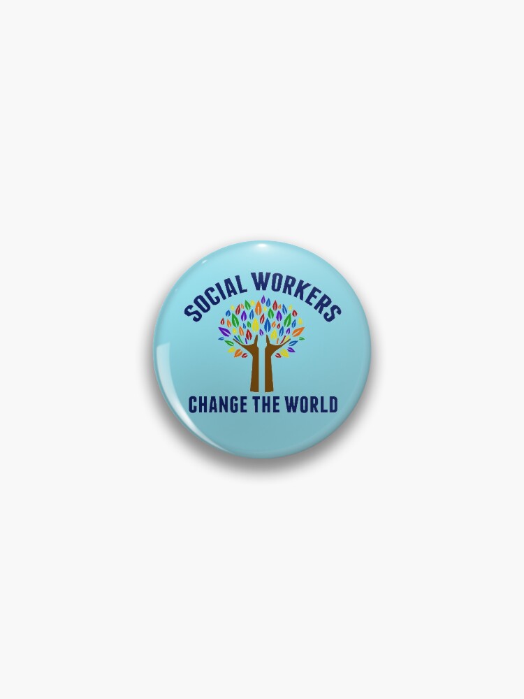 Social Work Inspirational Quote Pin for Sale by elishamarie28