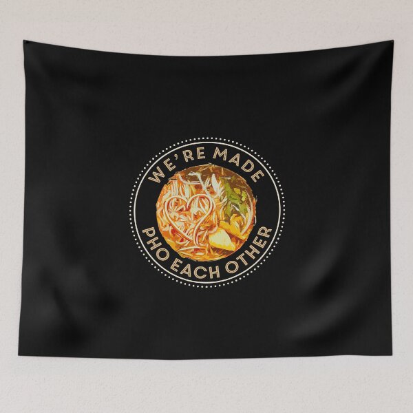 Item preview, We're Made Pho Each Other designed and sold by AscendMerch.