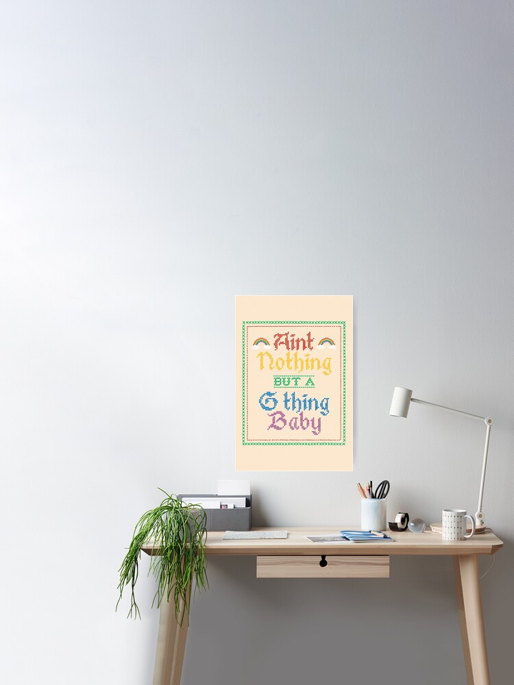 Ain T Nothing But A G Thing Baby Hip Hop Cross Stitch Poster By Toruandmidori Redbubble