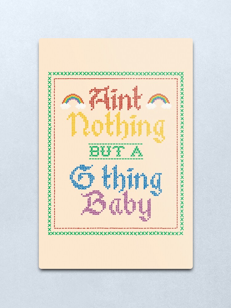 Ain T Nothing But A G Thing Baby Hip Hop Cross Stitch Metal Print By Toruandmidori Redbubble