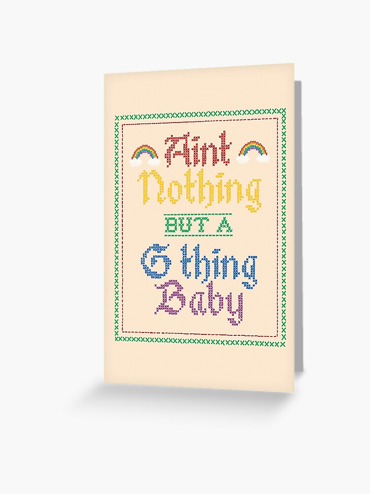 Ain T Nothing But A G Thing Baby Hip Hop Cross Stitch Greeting Card By Toruandmidori Redbubble