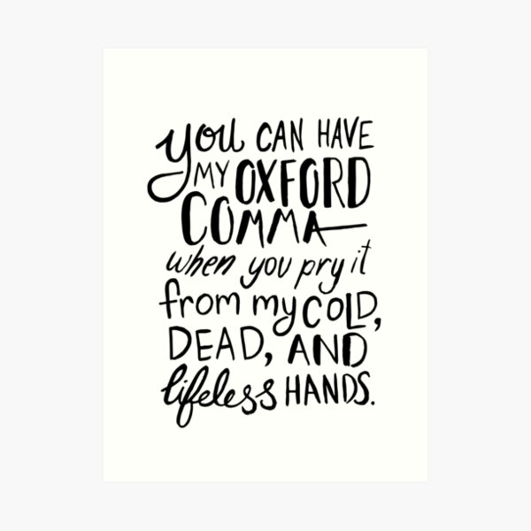 Oxford Comma Grammar Joke - Black Lettering Art Print