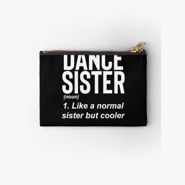 Item preview, Dance Sister designed and sold by TooFlyDesign.