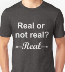 Hunger Games Real or Not Real 2 Unisex T-Shirt