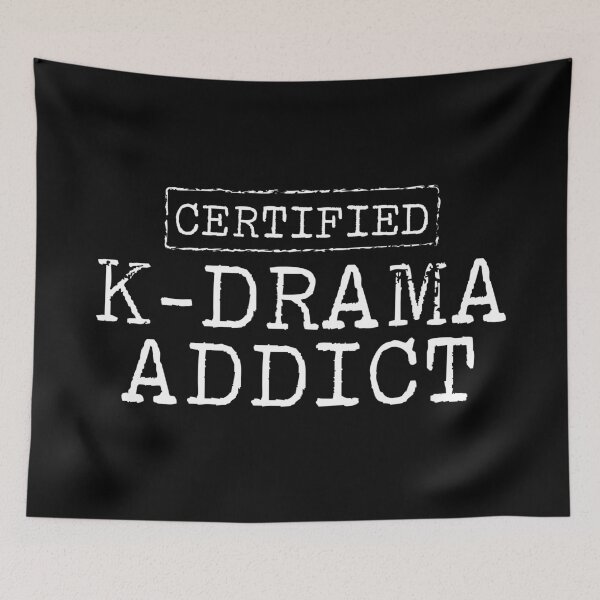 Item preview, Certified K-Drama Addict designed and sold by teesaurus.