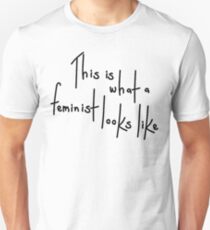 This is what a Feminist looks like Unisex T-Shirt