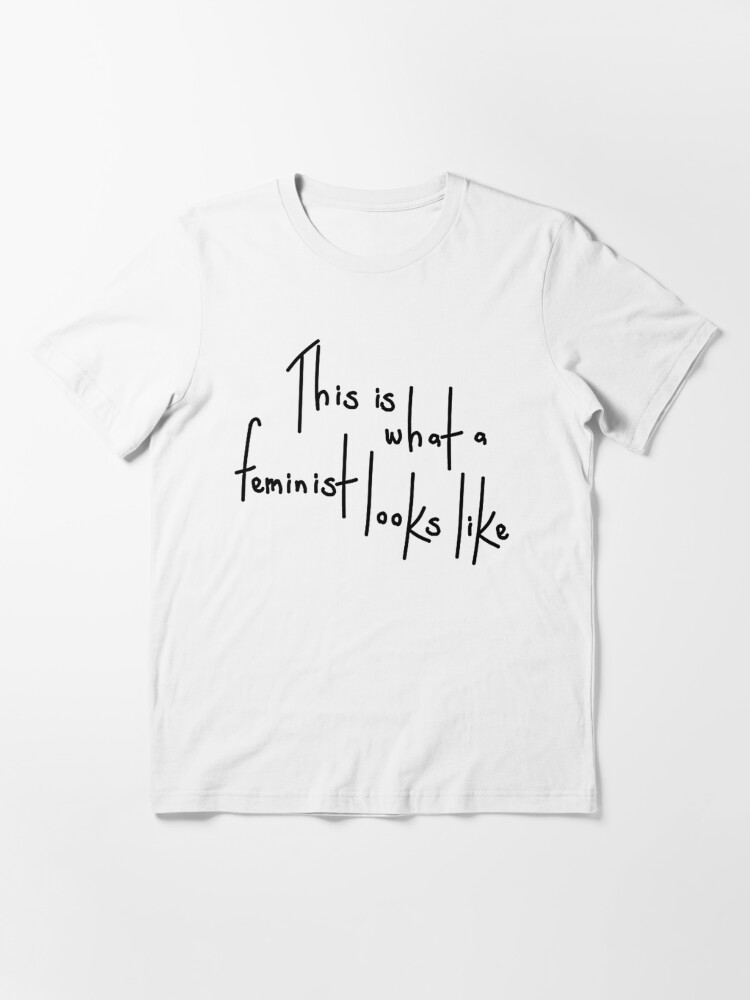 This Is What A Feminist Looks Like T Shirt For Sale By Telluric Redbubble Feminist T 