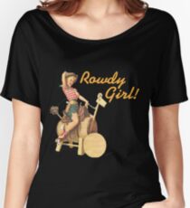 Pinup Cowgirl Rowdy Girl Relaxed Fit T-Shirt