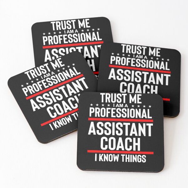 Item preview, Trust Me I Am A Professional Assistant Coach I Know Things designed and sold by TooFlyDesign.