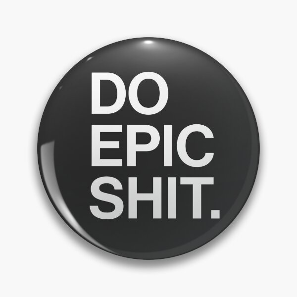 Item preview, Do epic shit  designed and sold by VinyLab.