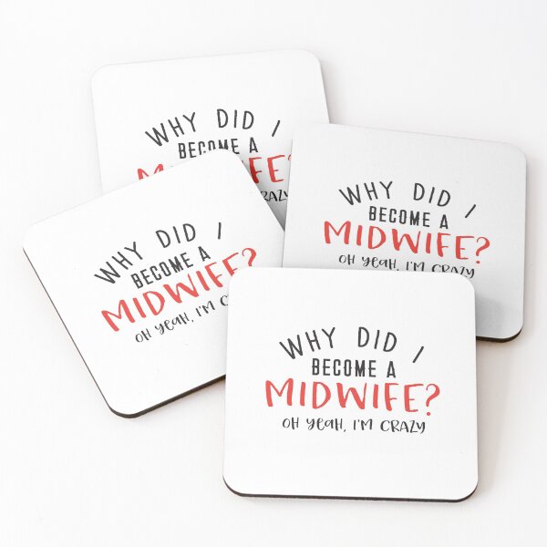 Item preview, Why did I become a midwife? Oh yeah, I'm CRAZY designed and sold by jazzydevil.
