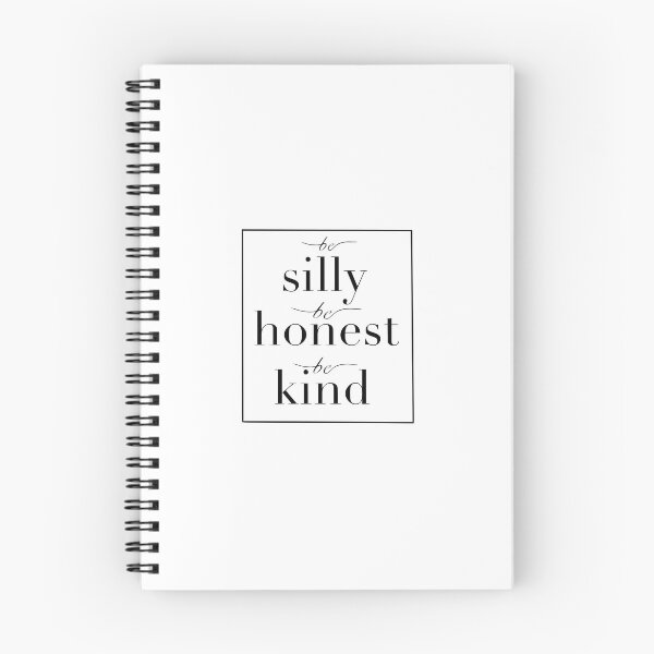 Item preview, be silly, be honest, be kind quote designed and sold by hollsarg.