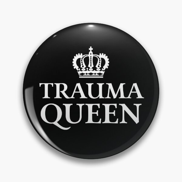 Item preview, Trauma Queen designed and sold by teesaurus.
