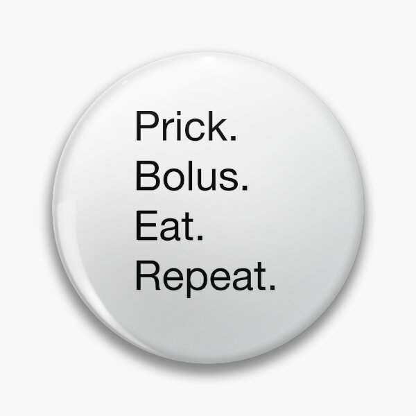 Item preview, Prick, Bolus, Eat, Repeat designed and sold by Diabetic Designs.