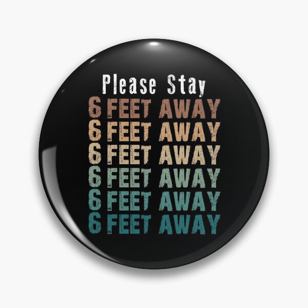 Item preview, PLEASE STAY 6 FEET AWAY  designed and sold by AnimaLovers.